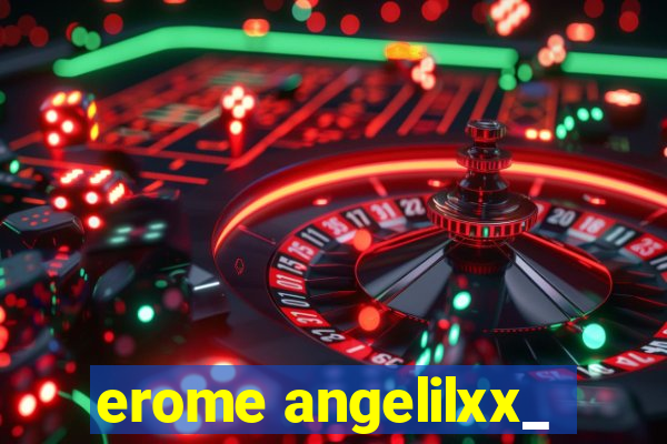 erome angelilxx_